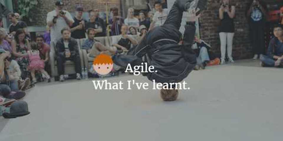 agile what I've learnt