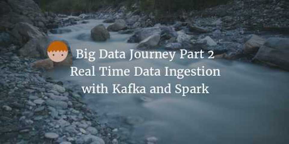 Data-Ingestion-Kafka-Spark-Part2