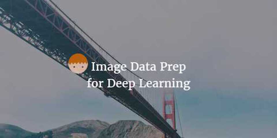 Image Data Prep for Deep Learning Model