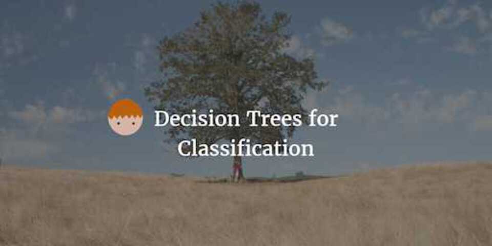 Decision Trees for Classification